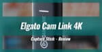 Elgato Cam Link 4K – Capture Stick Review